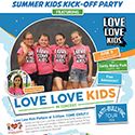 Love Love Kids to perform at the Summer Kids Kick-Off Party