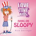 Love Love Kids' new single "Hang On Sloopy" featuring Rick Derringer